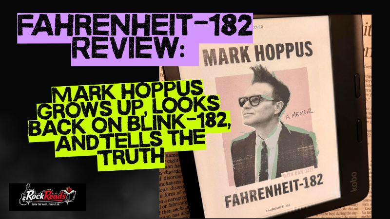 Fahrenheit-182 Review: Mark Hoppus Grows Up, Looks Back on Blink-182, and Tells the Truth