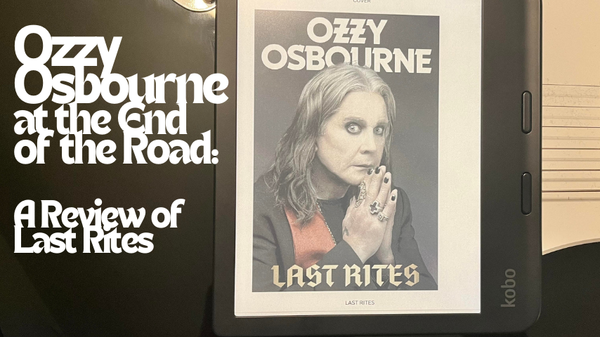 Last Rites: Ozzy Osbourne