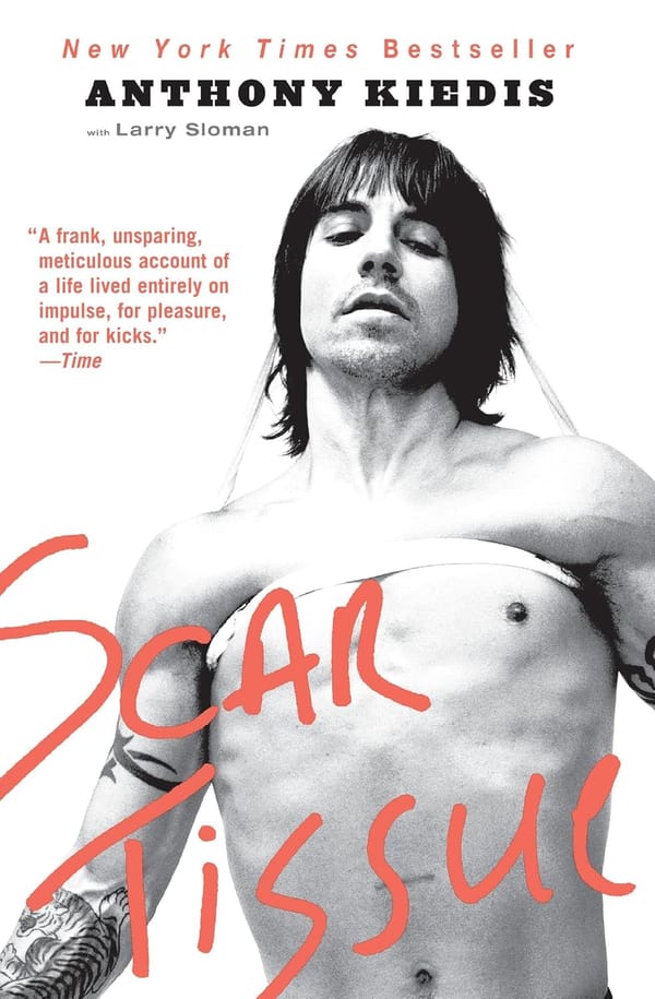 Scar Tissue (2004) Review: Anthony Kiedis, Addiction, and the Price of RHCP Fame