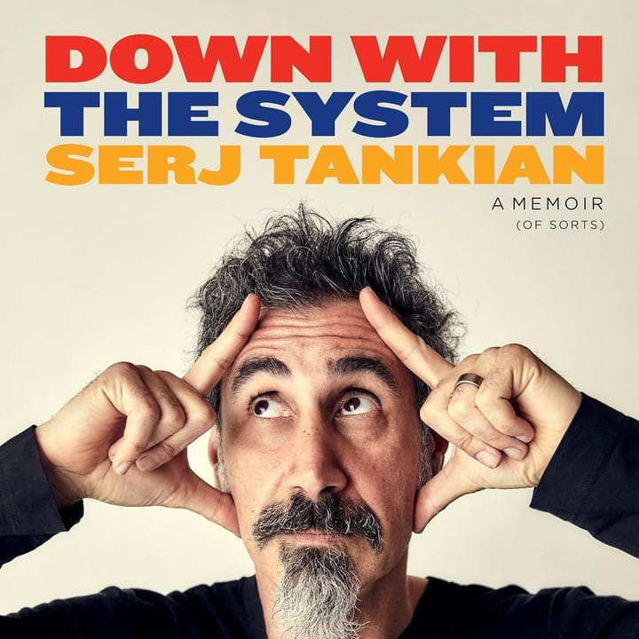 Down with the System: A Memoir (of Sorts) (2024) Review - Serj Tankian’s Restless Mind Behind System of a Down